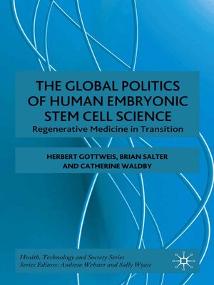 cover image of The Global Politics of Human Embryonic Stem Cell Science